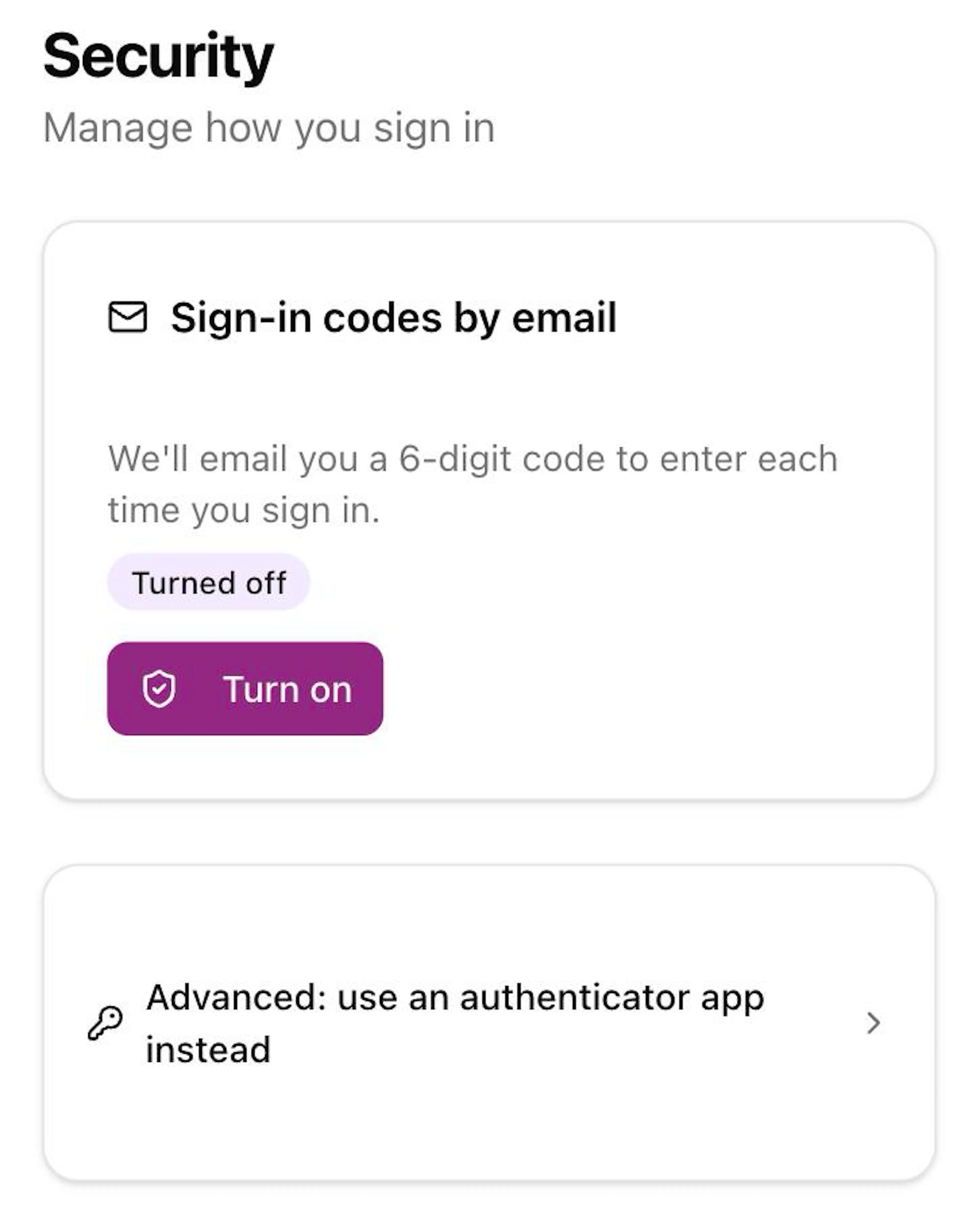 The Security page on a phone with the Sign-in codes by email box showing the Turned off label and the purple Turn on button, and the Advanced: use an authenticator app instead row below