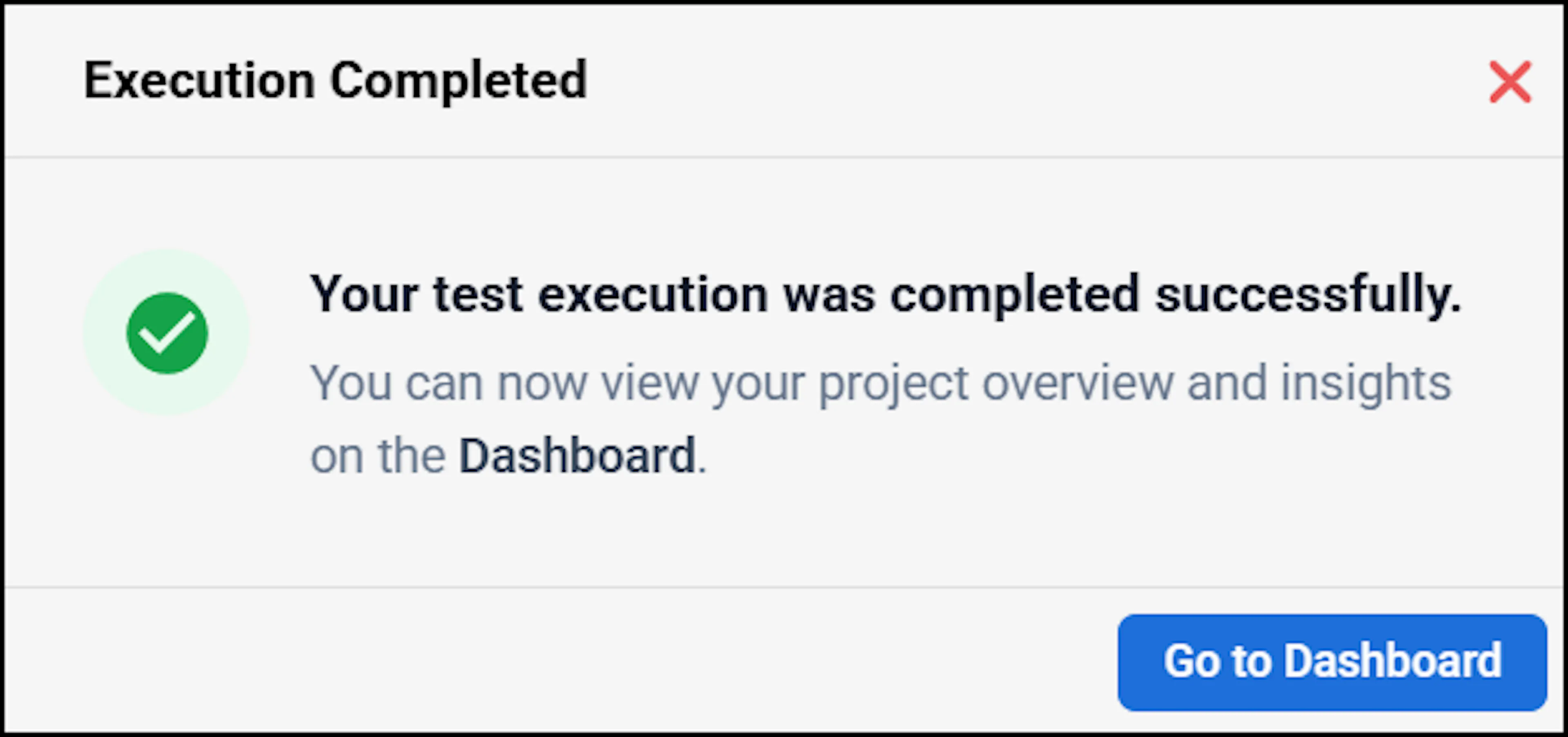 Execution Completed pop-up with Dashboard button