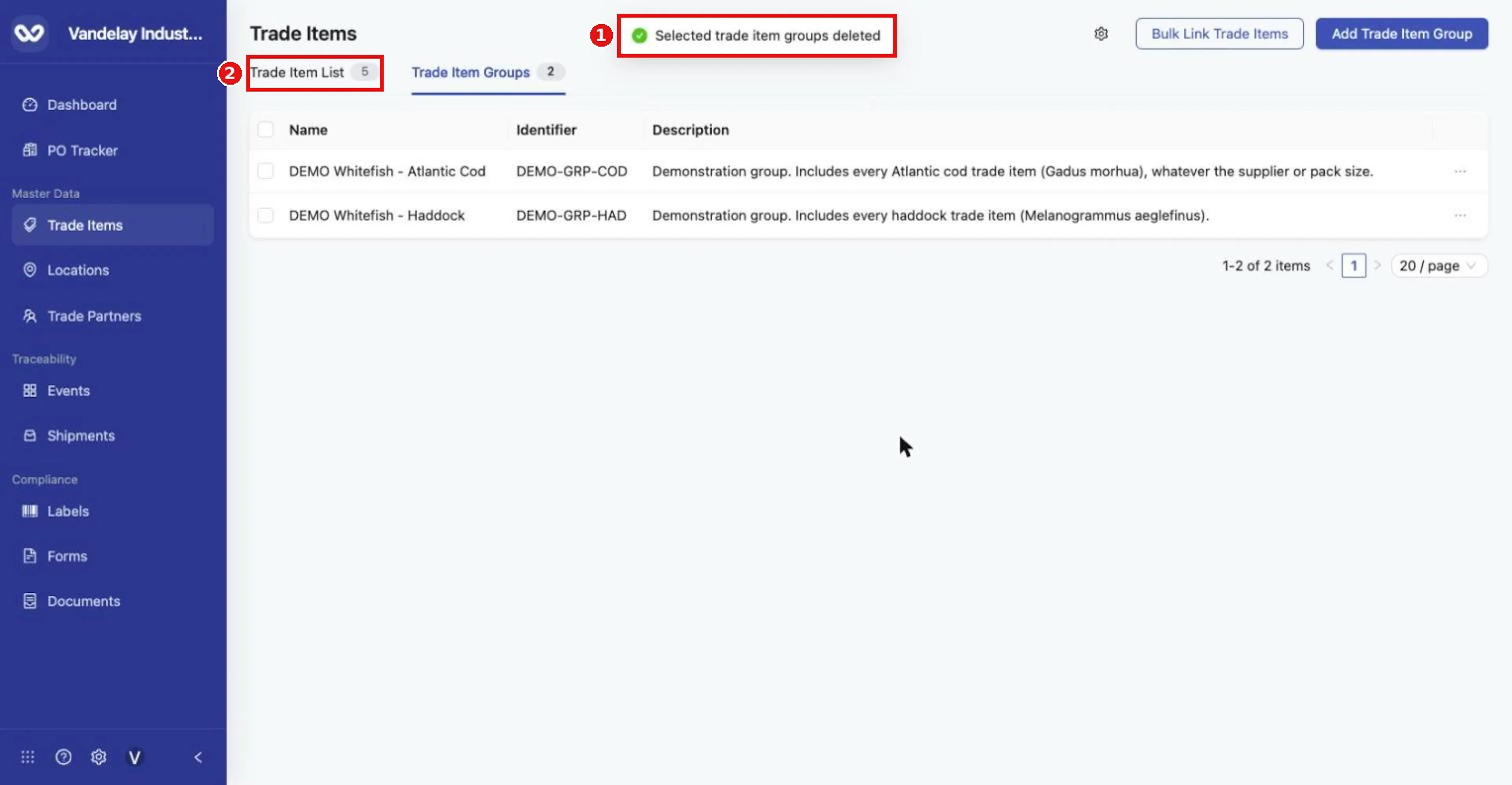 'Selected trade item groups deleted'. The Trade Item Groups count drops to 2; the Trade Item List count stays at 5.