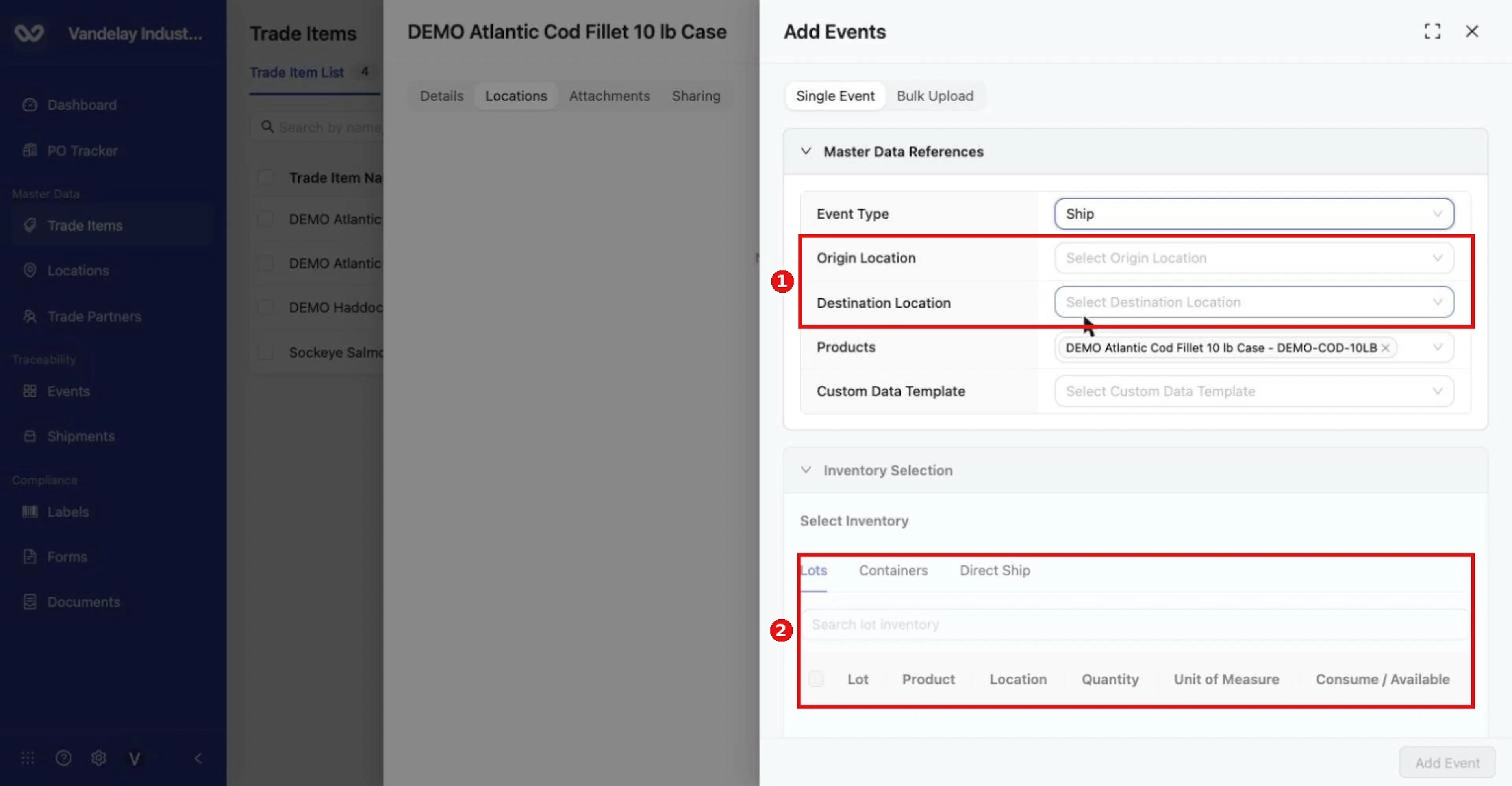 The form changes with the event type. Ship asks for Origin and Destination Location and lets you select existing inventory (Lots, Containers, Direct Ship) instead of creating new lots.