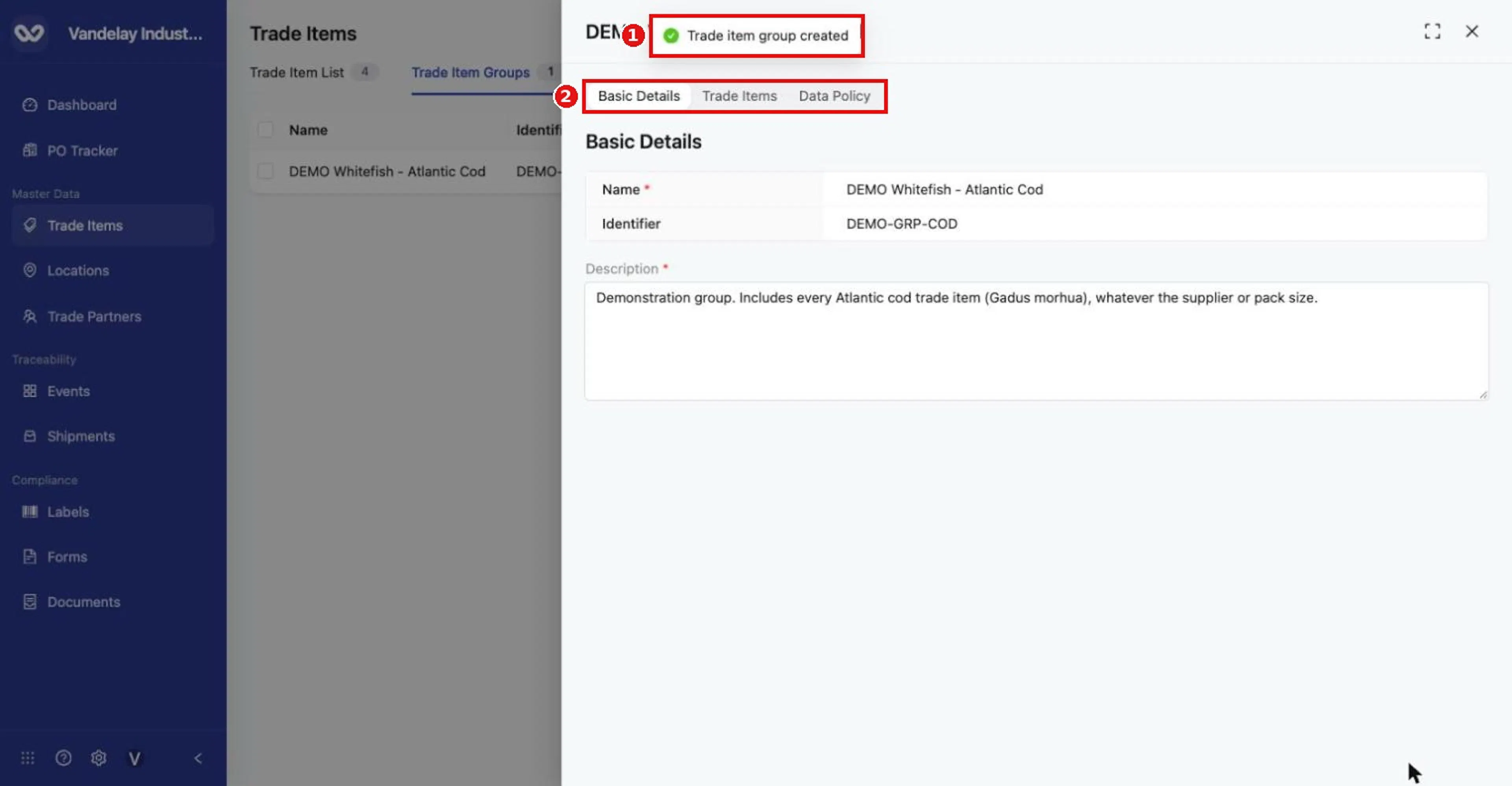 'Trade item group created'. The group opens with Basic Details, Trade Items and Data Policy tabs, and the Trade Item Groups count becomes 1.