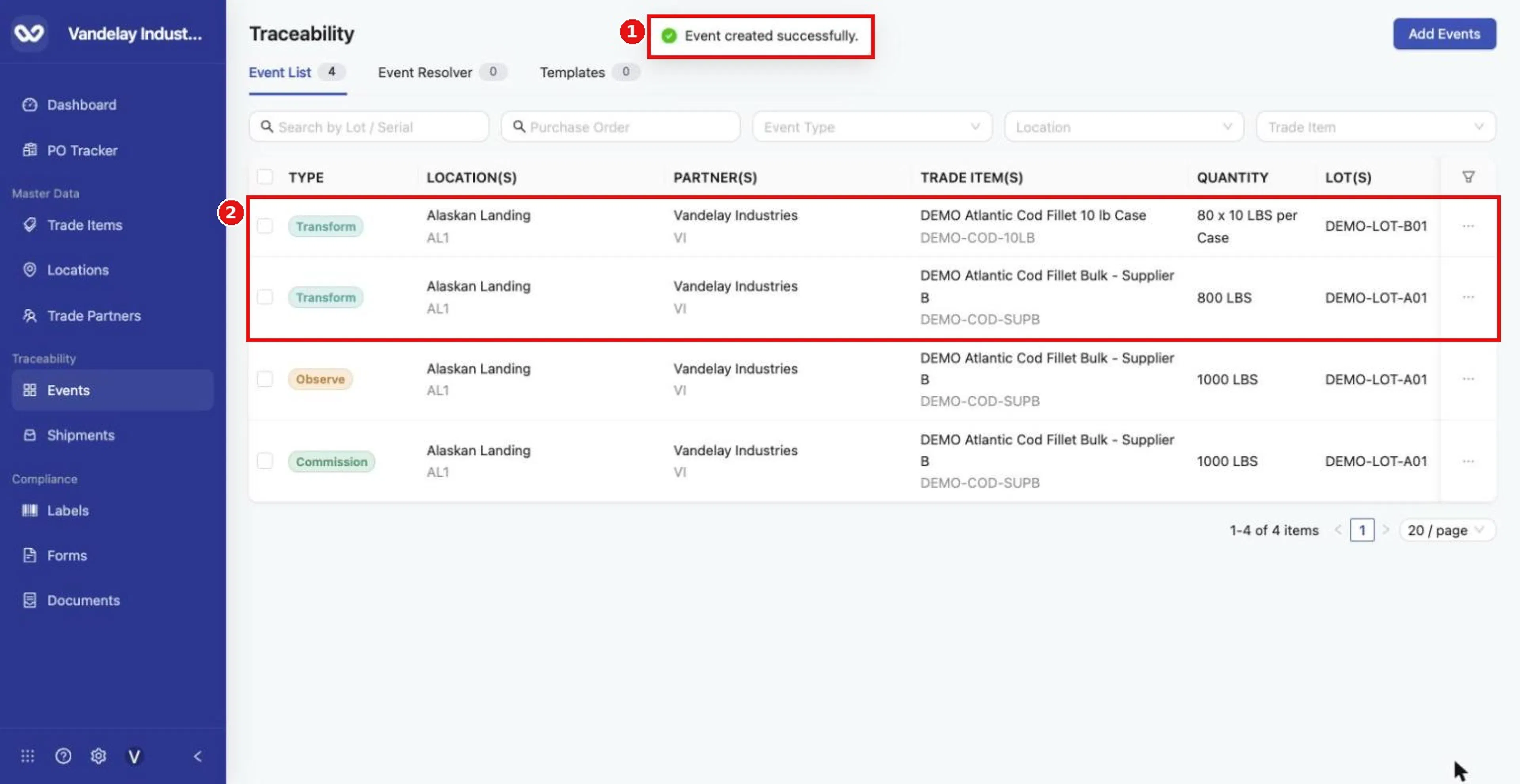 A Transform appears as two rows in the Event List: one for the input lot and one for the output lot.