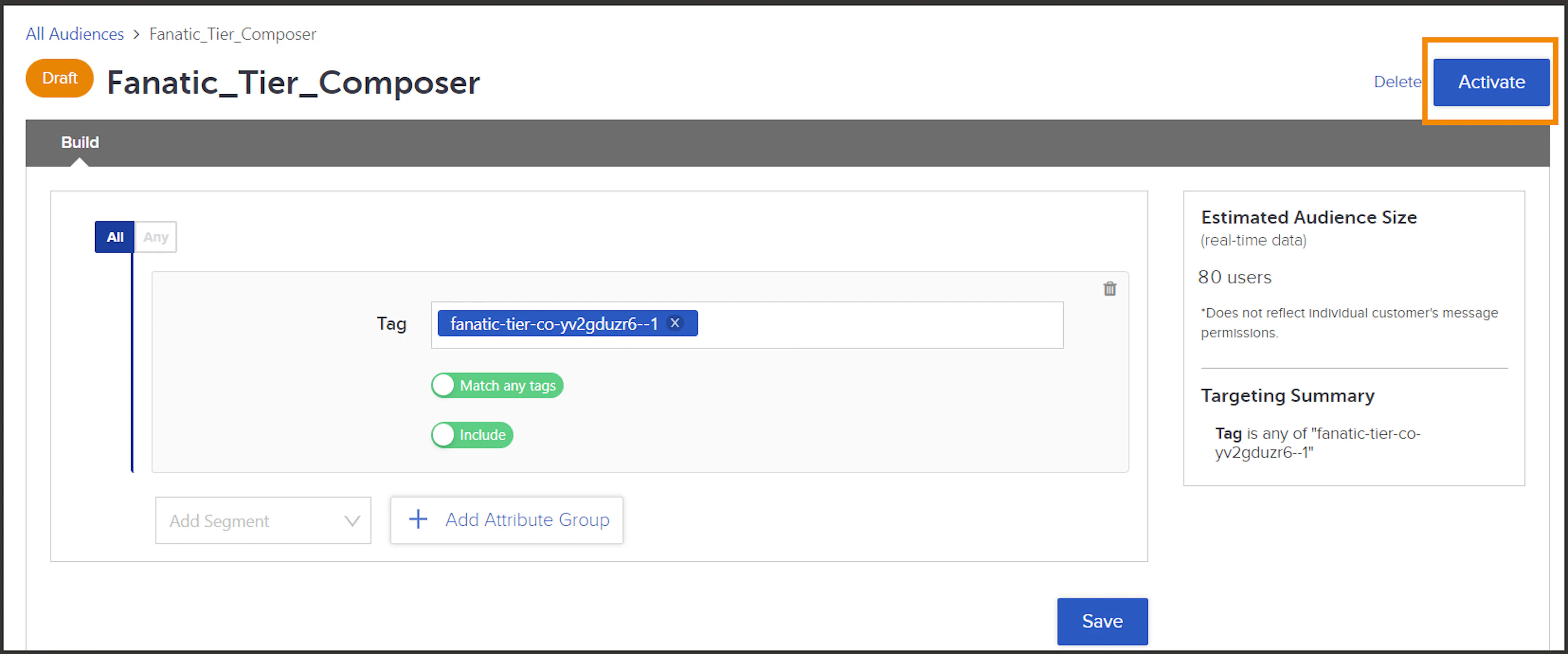 Activate button on the audience builder page in the Audiences module