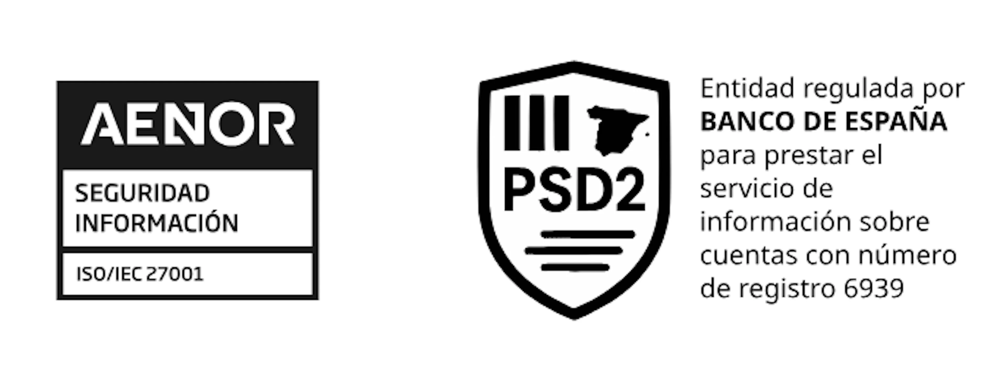 Sellos de un agregador bancario de Orama: certificado AENOR de seguridad de la información ISO/IEC 27001 y entidad regulada por el Banco de España para prestar el servicio de información sobre cuentas PSD2, número de registro 6939